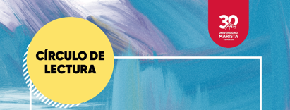 Círculo de Lectura: Mirar el sureste en sus letras